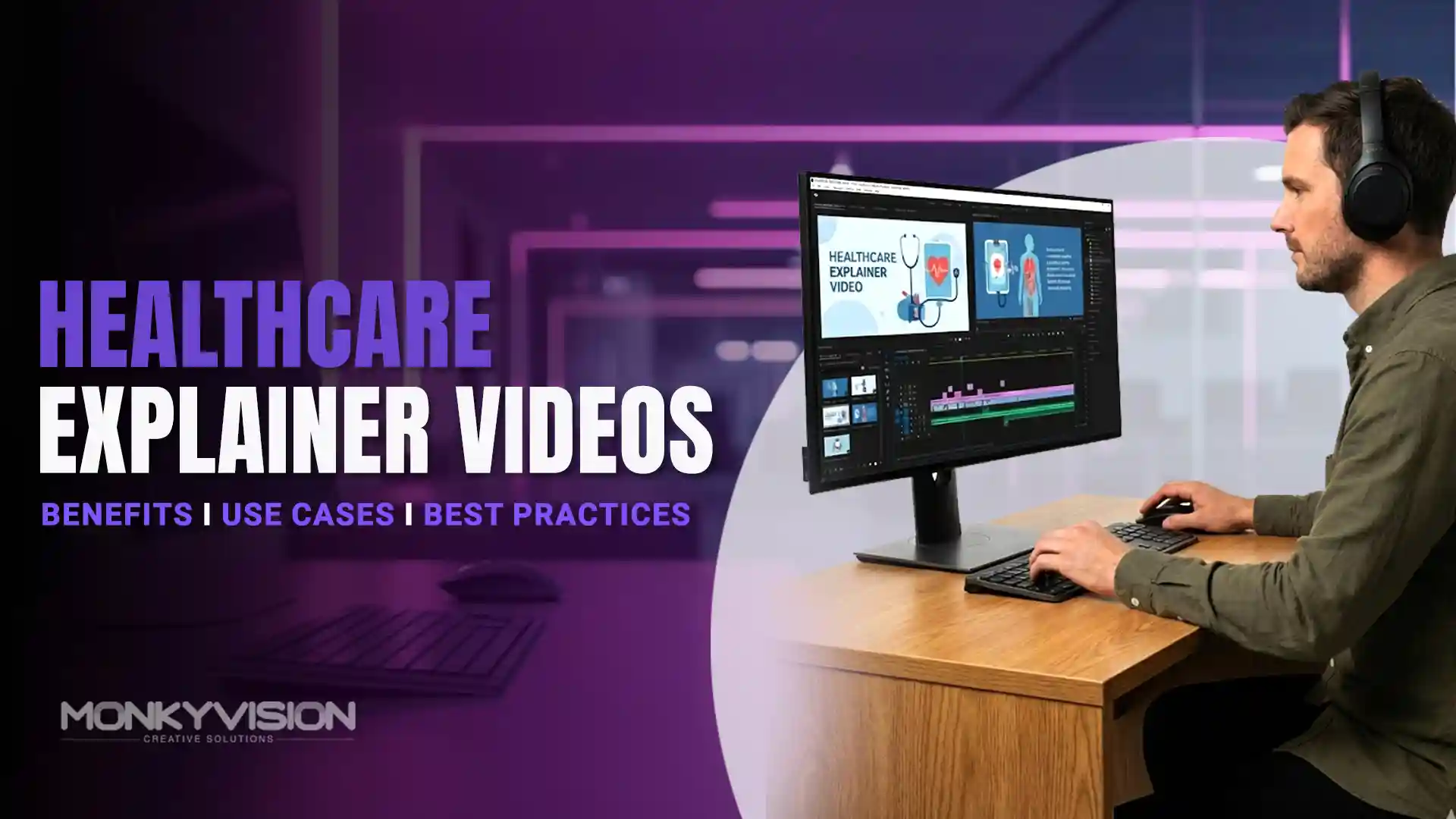 Healthcare Explainer Videos: Benefits, Use Cases & Best Practices in 2026
