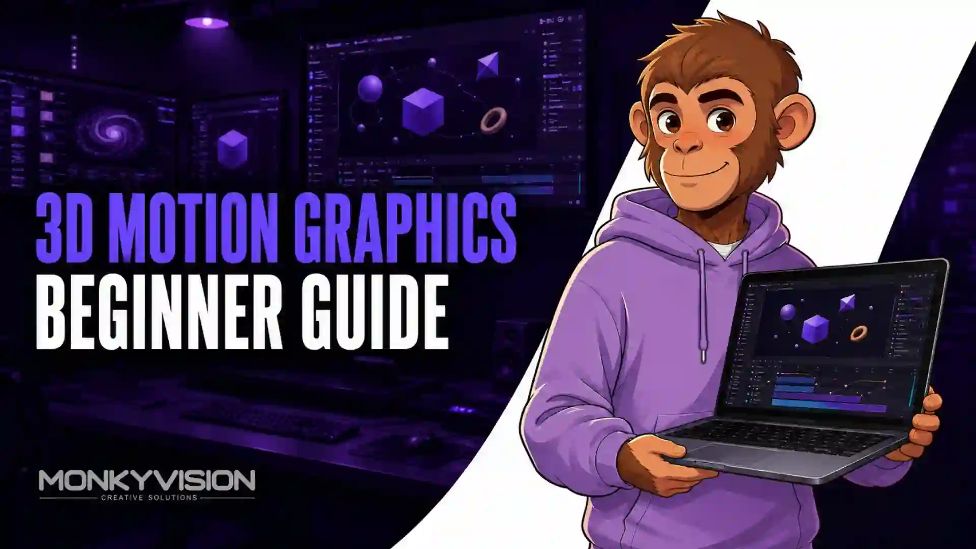 3D Motion Graphics: Complete Guide for Beginners (2026) | MonkyVision